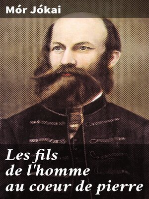 cover image of Les fils de l'homme au coeur de pierre